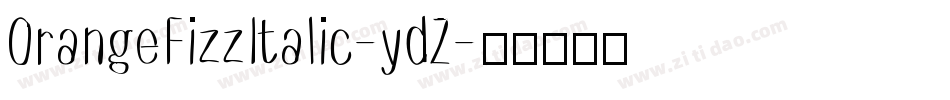 OrangeFizzItalic-ydZ字体转换