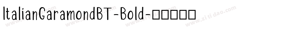ItalianGaramondBT-Bold字体转换