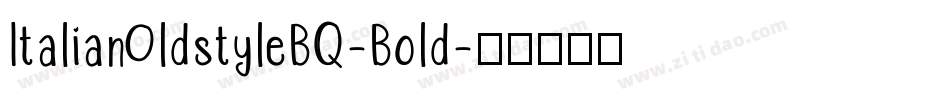 ItalianOldstyleBQ-Bold字体转换