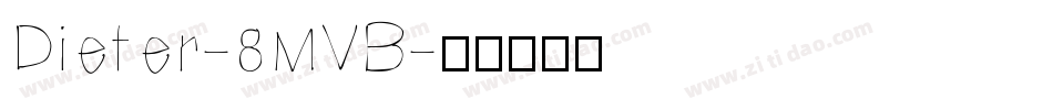 Dieter-8MVB字体转换