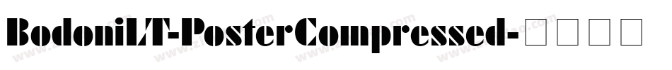 BodoniLT-PosterCompressed字体转换