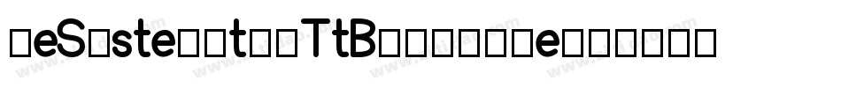 AeSystematicTtBrk-mjj9字体转换