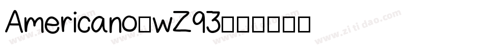 Americano-wZ93字体转换