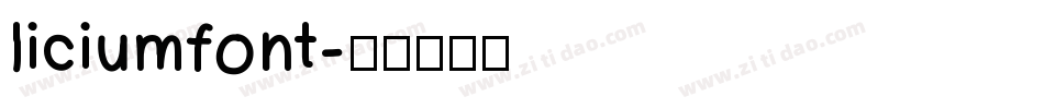 liciumfont字体转换