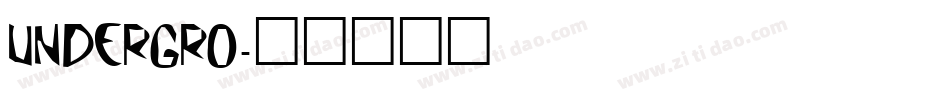 UNDERGRO字体转换