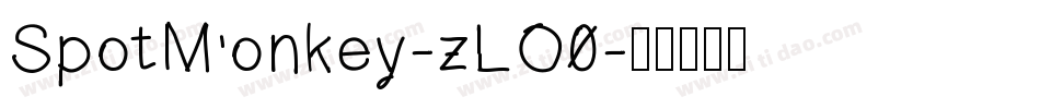 SpotMonkey-zLO0字体转换