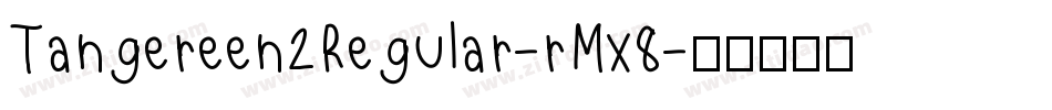Tangereen2Regular-rMx8字体转换