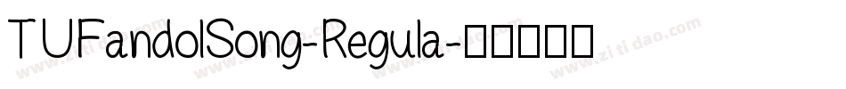 TUFandolSong-Regula字体转换