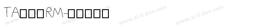 TA優美筆RM字体转换