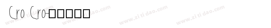 CroCro字体转换