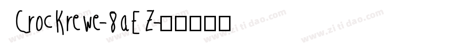 CrocKrewe-8aEZ字体转换