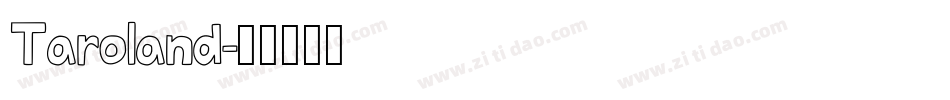Taroland字体转换