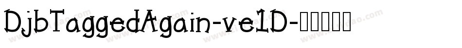 DjbTaggedAgain-ve1D字体转换