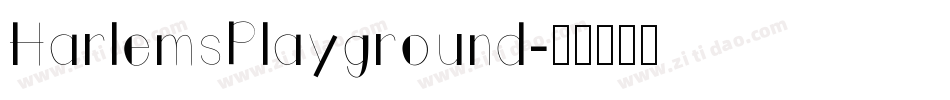 HarlemsPlayground字体转换