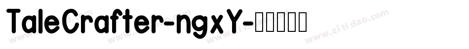 TaleCrafter-ngxY字体转换