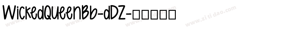 WickedQueenBb-dDZ字体转换