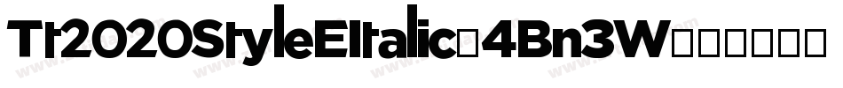 Tt2020StyleEItalic-4Bn3W字体转换