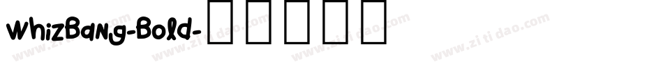 WhizBang-Bold字体转换