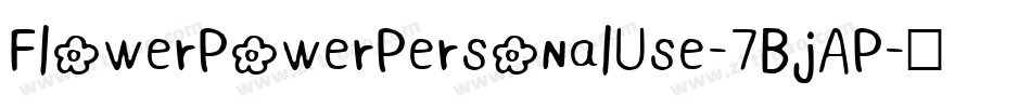 FlowerPowerPersonalUse-7BjAP字体转换