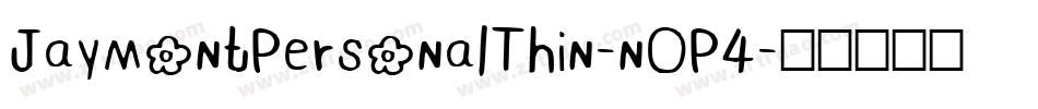 JaymontPersonalThin-nOP4字体转换