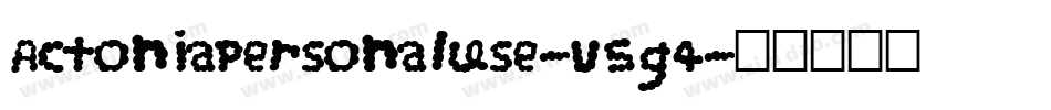 ActoniaPersonalUse-v5g4字体转换