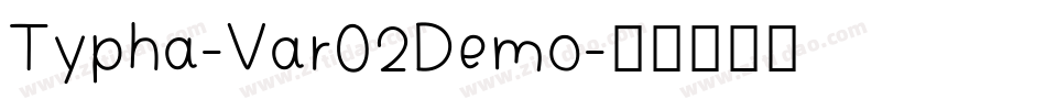Typha-Var02Demo字体转换