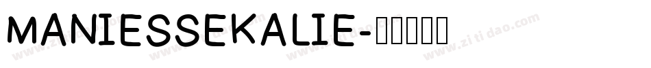 MANIESSEKALIE字体转换