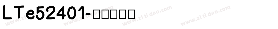 LTe52401字体转换