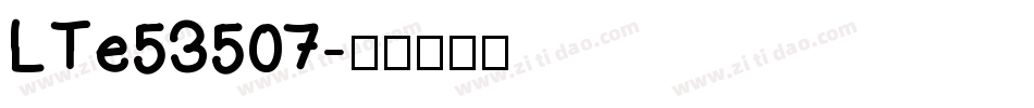 LTe53507字体转换
