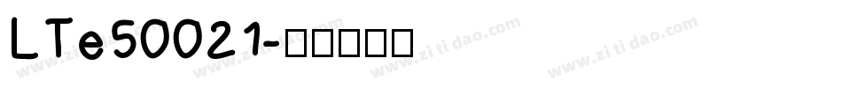 LTe50021字体转换