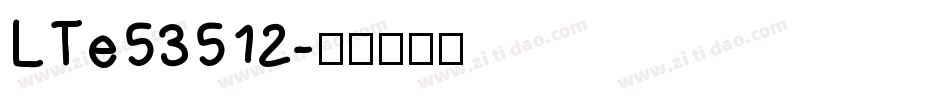 LTe53512字体转换