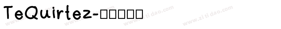 TeQuirtez字体转换