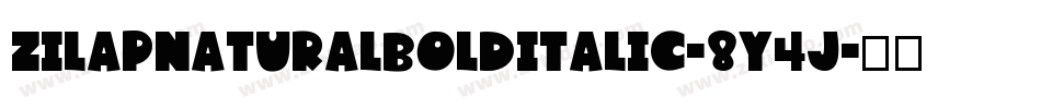 ZilapNaturalBoldItalic-8Y4J字体转换
