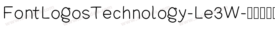 FontLogosTechnology-Le3W字体转换 FontLogosTechnology-Le3W字体转换