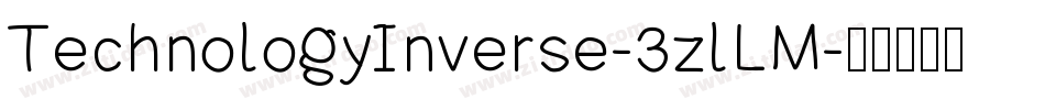 TechnologyInverse-3zlLM字体转换