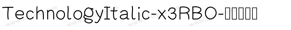 TechnologyItalic-x3RBO字体转换
