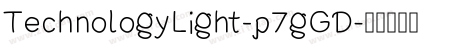 TechnologyLight-p7gGD字体转换