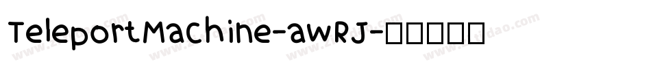 TeleportMachine-awRJ字体转换