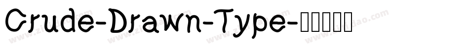 Crude-Drawn-Type字体转换