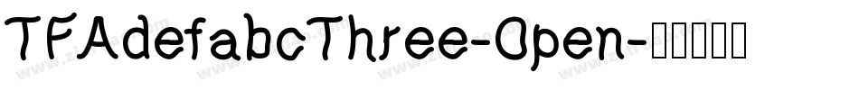 TFAdefabcThree-Open字体转换