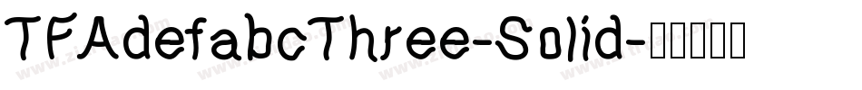 TFAdefabcThree-Solid字体转换