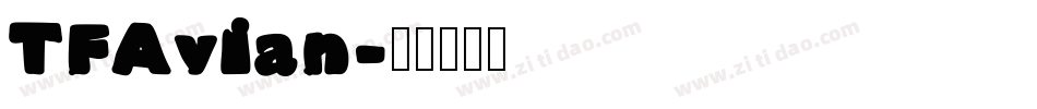 TFAvian字体转换