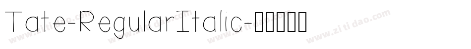 Tate-RegularItalic字体转换