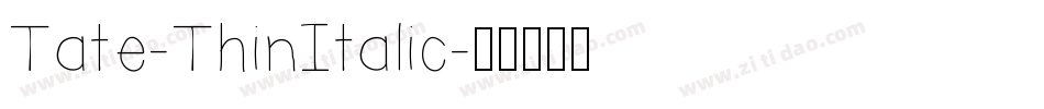 Tate-ThinItalic字体转换