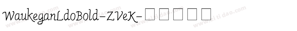 WaukeganLdoBold-ZVeK字体转换