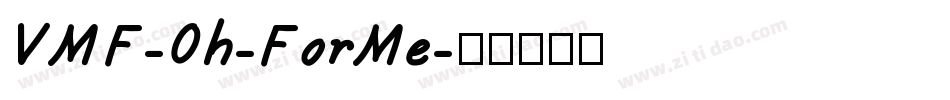VMF-Oh-ForMe字体转换