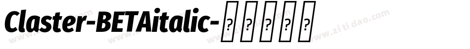 Claster-BETAitalic字体转换