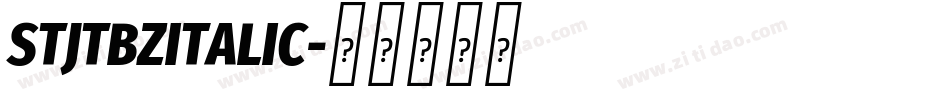 STJTBZITALIC字体转换 STJTBZITALIC字体转换