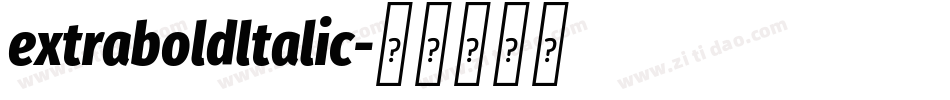 extraboldltalic字体转换