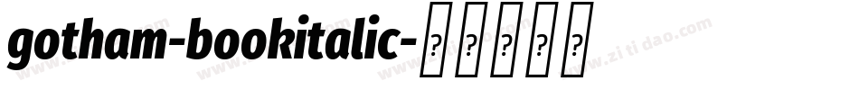 gotham-bookitalic字体转换